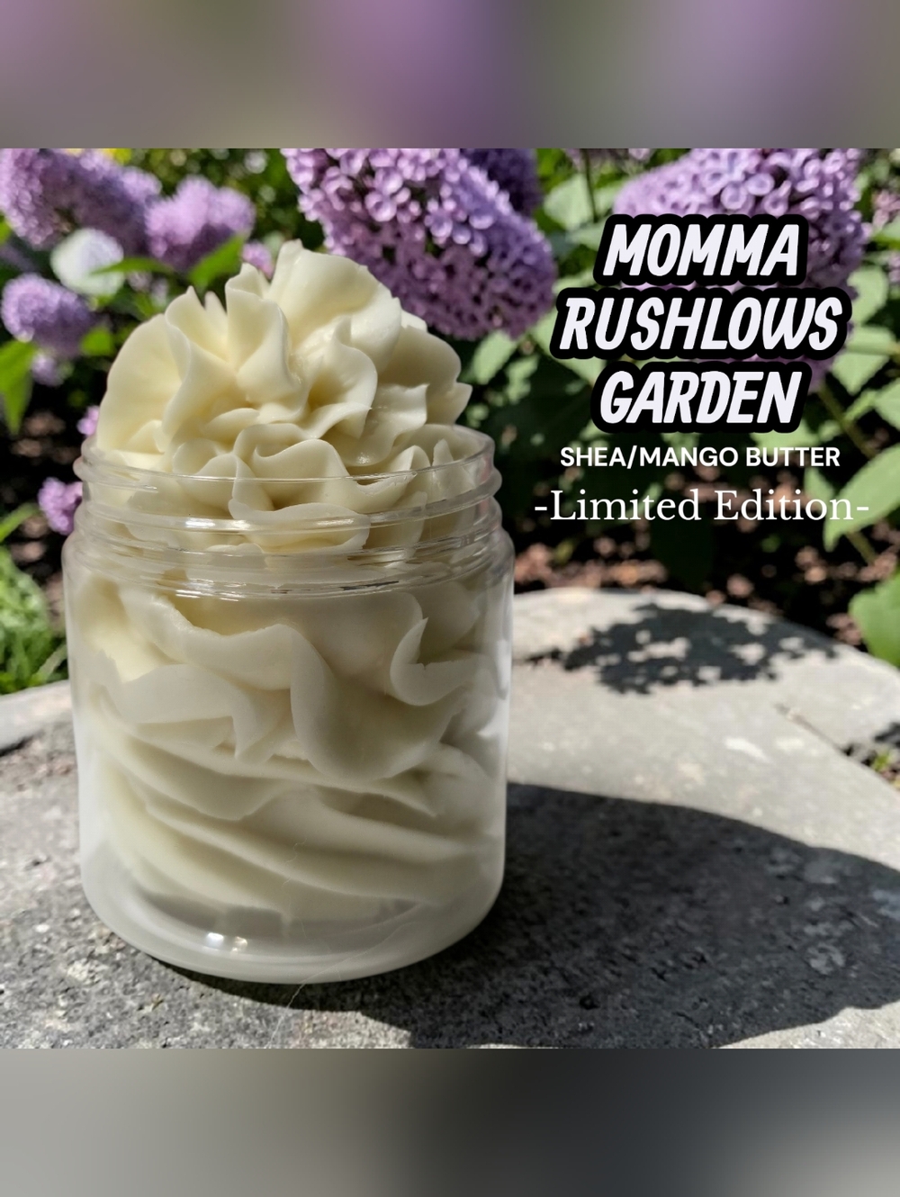 4oz SHEA/MANGO- MOMMA RUSHLOWS GARDEN WHIPPED BODY BUTTER